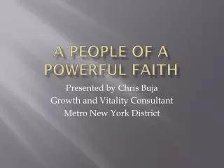 A People of a Powerful Faith