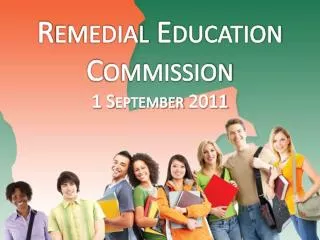 Remedial Education Commission 1 September 2011