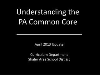Understanding the PA Common Core