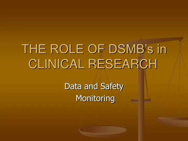 the role of dsmb s in clinical research