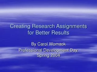Creating Research Assignments for Better Results