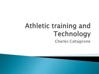 Athletic training and Technology