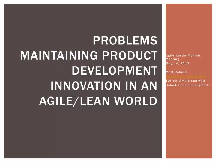 problems maintaining product development innovation in an agile lean world