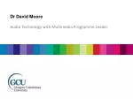 Explore Audio Technology: A Comprehensive BSc(Hons) Degree in Multimedia and Engineering - slide 1