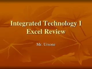 Integrated Technology I Excel Review