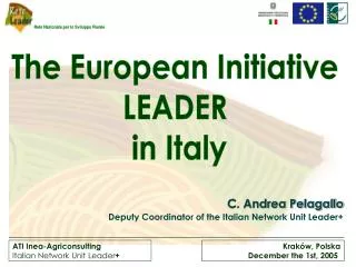 C. Andrea Pelagallo Deputy Coordinator of the Italian Network Unit Leader+