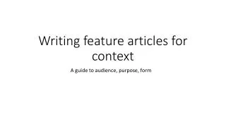 Writing feature articles for context