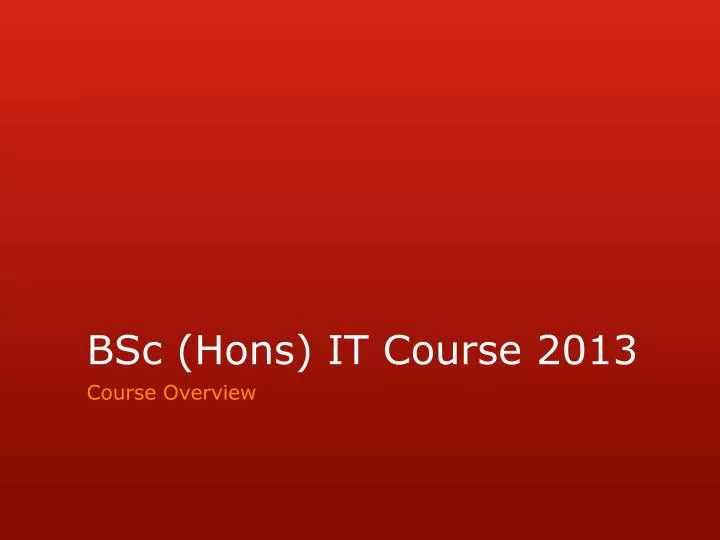 bsc hons it course 2013