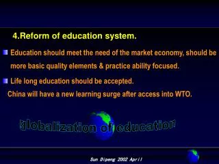 4 . Reform of education system.