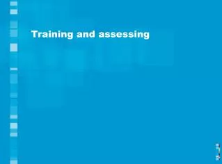 Training and assessing