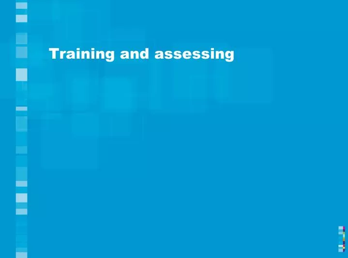 training and assessing