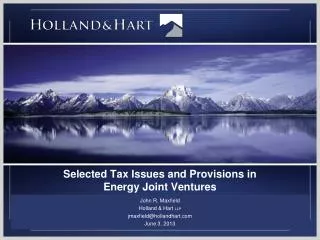 Selected Tax Issues and Provisions in Energy Joint Ventures