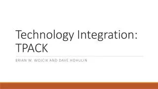 Technology Integration: TPACK