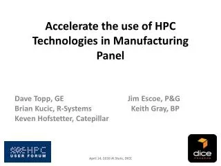 Accelerate the use of HPC Technologies in Manufacturing Panel