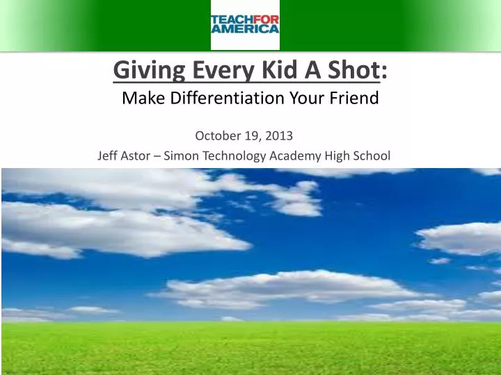 giving every kid a shot make differentiation your friend