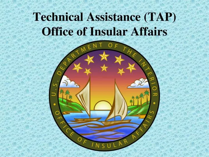 technical assistance tap office of insular affairs