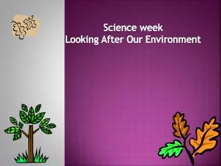 Science week Looking After Our Environment