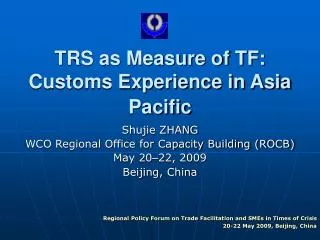 TRS as Measure of TF: Customs Experience in Asia Pacific
