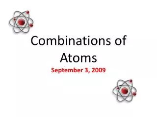 combinations of atoms
