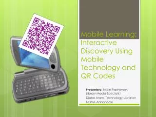 Mobile Learning: Interactive Discovery Using Mobile Technology and QR Codes