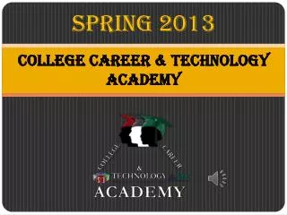 College Career &amp; Technology Academy