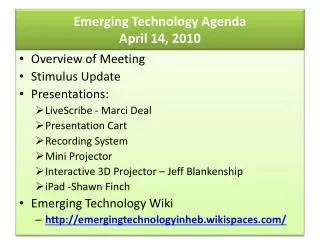 Emerging Technology Agenda April 14, 2010