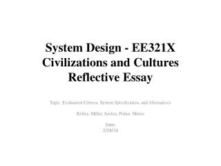 System Design - EE321X Civilizations and Cultures Reflective Essay
