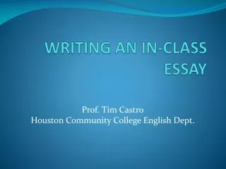 WRITING AN IN-CLASS ESSAY