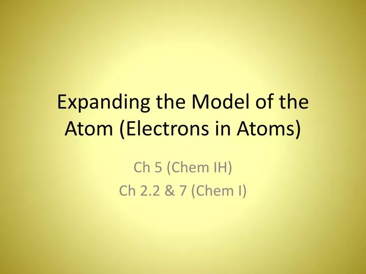 expanding the model of the atom electrons in atoms