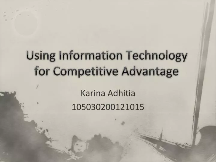 using information technology for competitive advantage