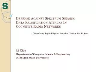Defense Against Spectrum Sensing Data Falsification Attacks In Cognitive Radio Networks