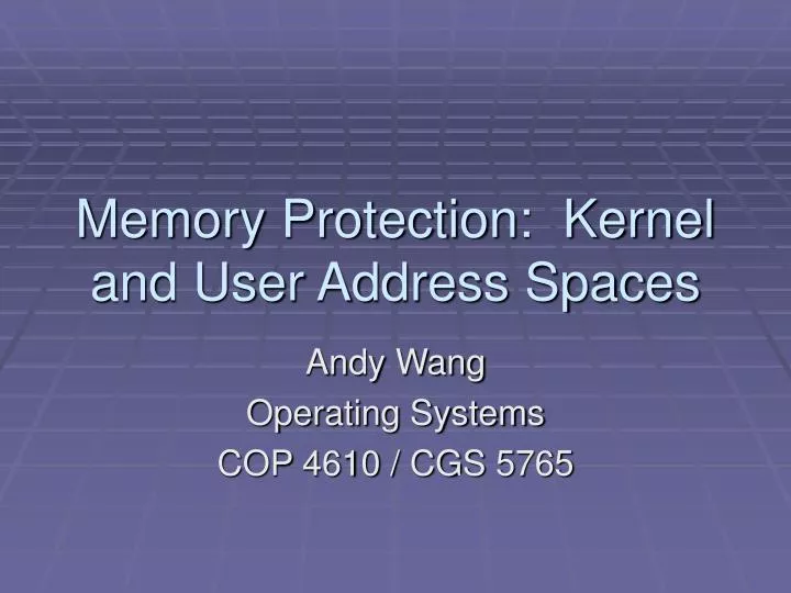 memory protection kernel and user address spaces