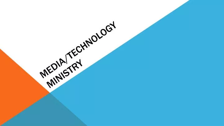 media technology ministry