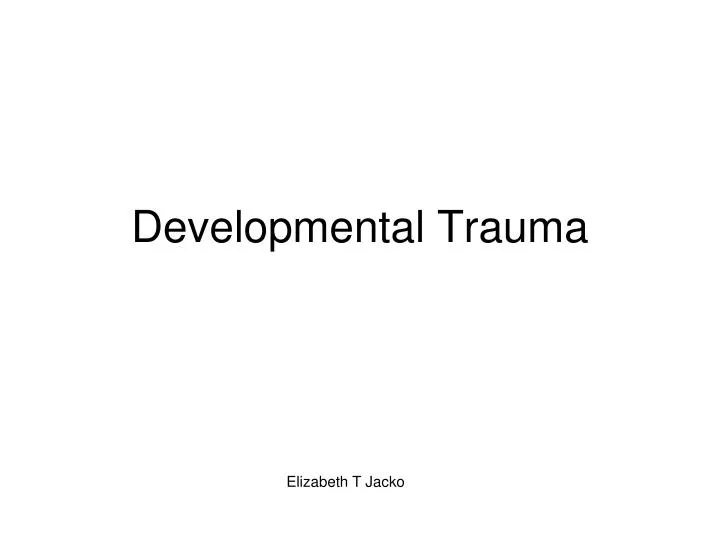 developmental trauma