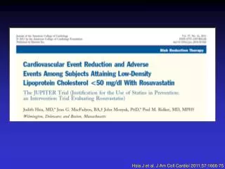 Hsia J et al. J Am Coll Cardiol 2011;57:1666-75