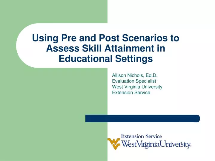using pre and post scenarios to assess skill attainment in educational settings