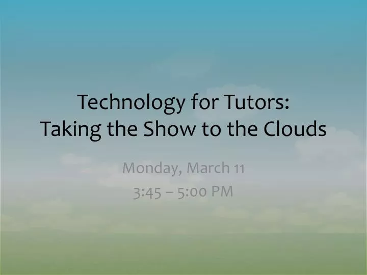 technology for tutors taking the show to the clouds