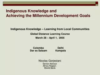 Indigenous Knowledge and Achieving the Millennium Development Goals