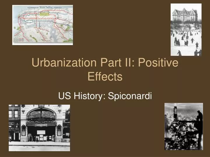 urbanization part ii positive effects
