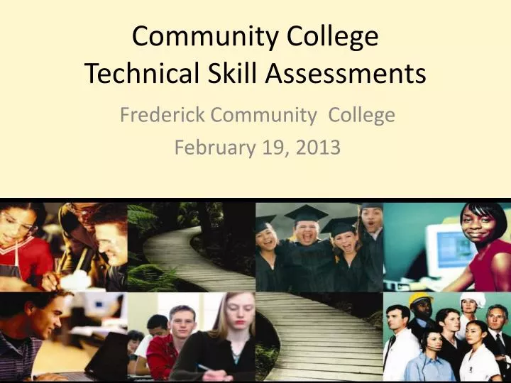 community college technical skill assessments
