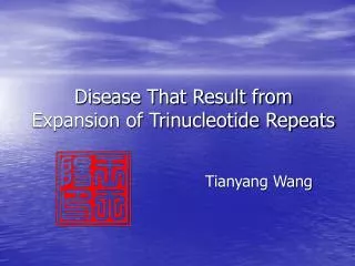 Disease That Result from Expansion of Trinucleotide Repeats