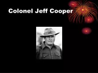 Colonel Jeff Cooper