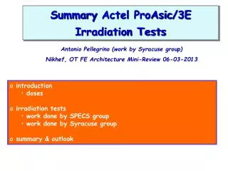 Summary Actel ProAsic /3E Irradiation Tests