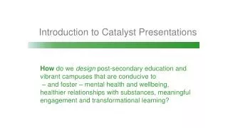 Introduction to Catalyst Presentations