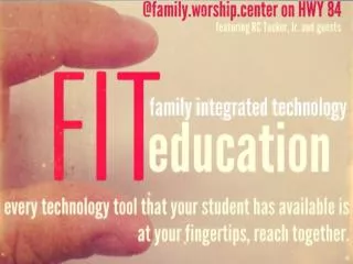 Welcome to F.I.T. Family Integrated Technology