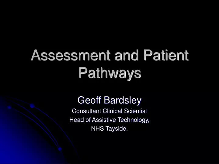 assessment and patient pathways