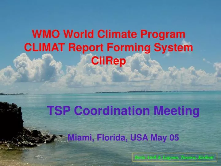 wmo world climate program climat report forming system clirep