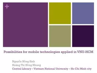 Possibilities for mobile technologies applied in VNU-HCM