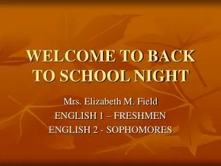 WELCOME TO BACK TO SCHOOL NIGHT