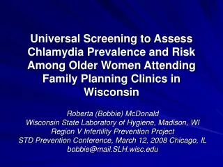 Roberta (Bobbie) McDonald Wisconsin State Laboratory of Hygiene, Madison, WI